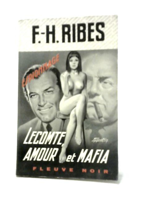 Lecomte, Amour et Mafia