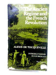The Ancien Regime and The French Revolution 