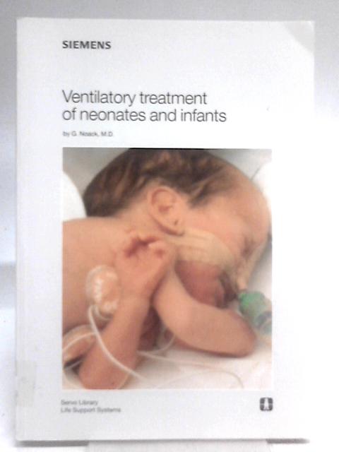 Ventilatory Treatment of Neonates and Infants