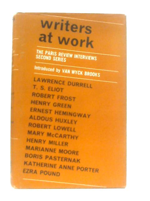 Writers At Work. The Paris Review Interviews Second Series