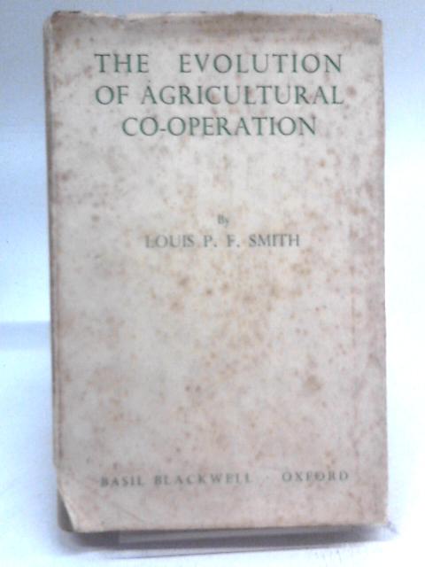 The Evolution of Agricultural Co-Operation