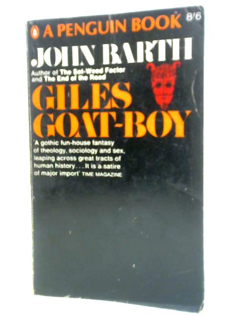 Giles Goat-Boy Or, The Revised New Syllabus