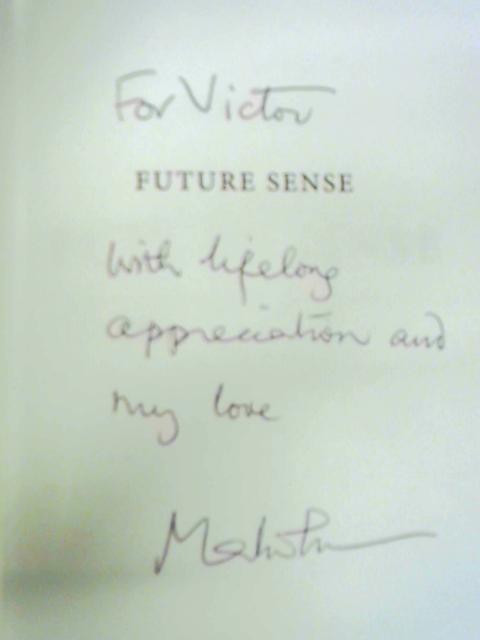 Future Sense: Five Explorations of Whole Intelligence for a World That's Waking Up