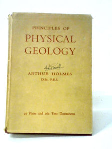 The Principles of Physical Geology, 