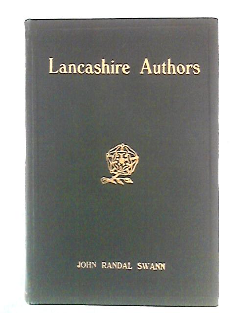 Lancashire Authors: A Series of Biographical Sketches