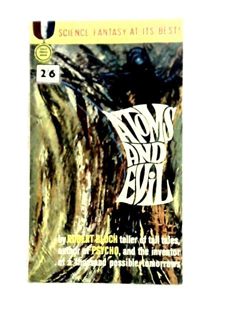 Atoms and Evil