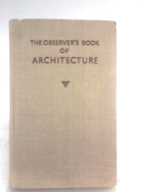 The Observer's Book of Architecture (Observer's No. 13)
