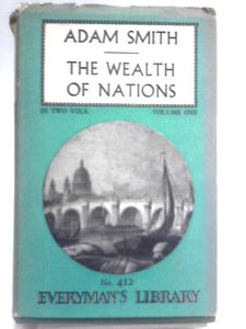 The Wealth of Nations: Volume I 
