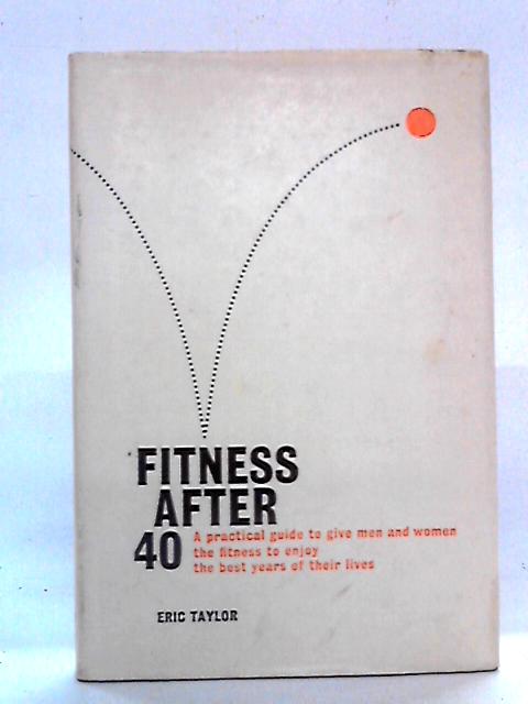 Fitness After Forty