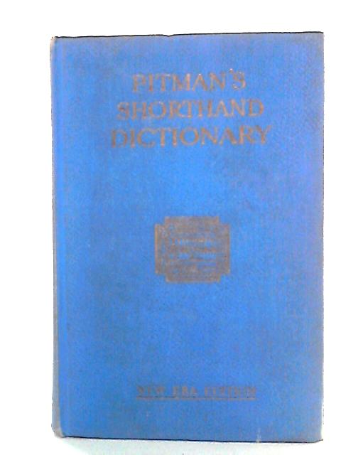 Pitman's Shorthand Dictionary (New Era)