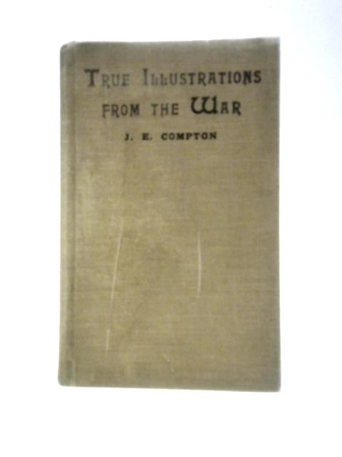 True Illustrations from the War
