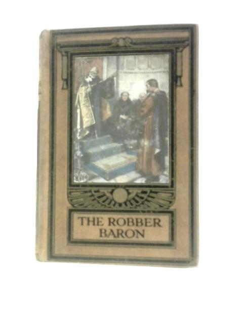 The Robber Baron of Bedford Castle
