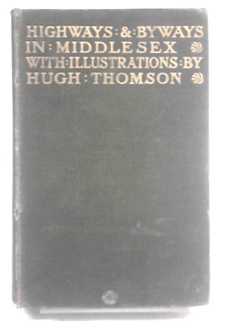 Highways and Byways in Middlesex
