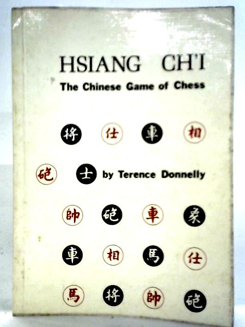 Hsiang Ch'i: The Chinese Game of Chess