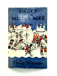 Sieges of the Middle Ages 