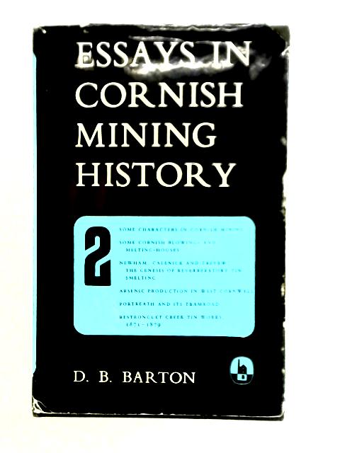 Essays in Cornish Mining History: Volume II