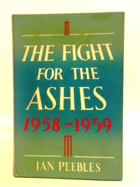 The Fight For The Ashes,1958-1959: The English Tour In Australia And New Zealand