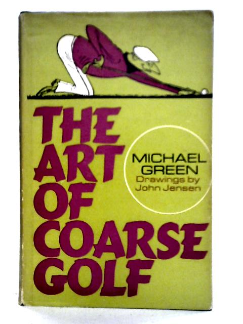 The Art of Coarse Golf