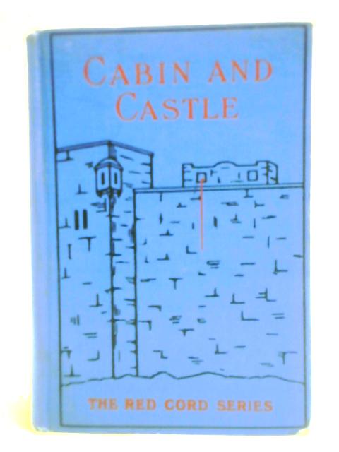 Cabin and Castle
