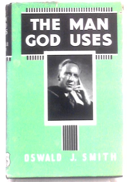 The Man God Uses