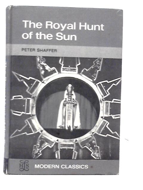 The Royal Hunt of the Sun, A Play Concerning the Conquest of Peru
