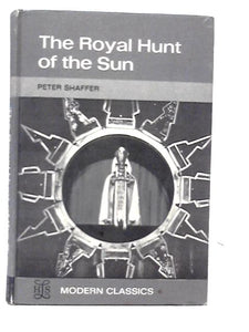 The Royal Hunt of the Sun, A Play Concerning the Conquest of Peru 