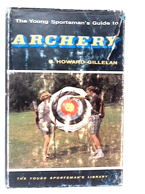 The Young Sportsman's Guide to Archery