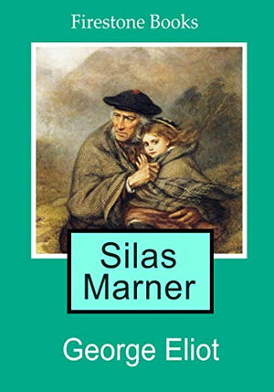 Silas Marner: Dyslexia-Friendly Edition