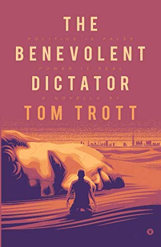 The Benevolent Dictator