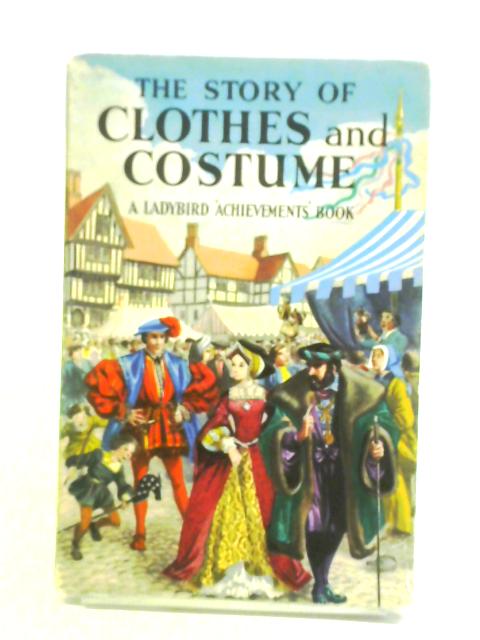 The Story Of Clothes And Costume | Old & Rare at World of Books US
