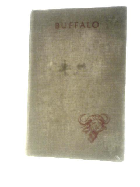 Buffalo - The Lone Trail of a Big Game Hunter