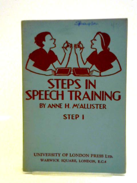 Steps in Speech Training. Step One.