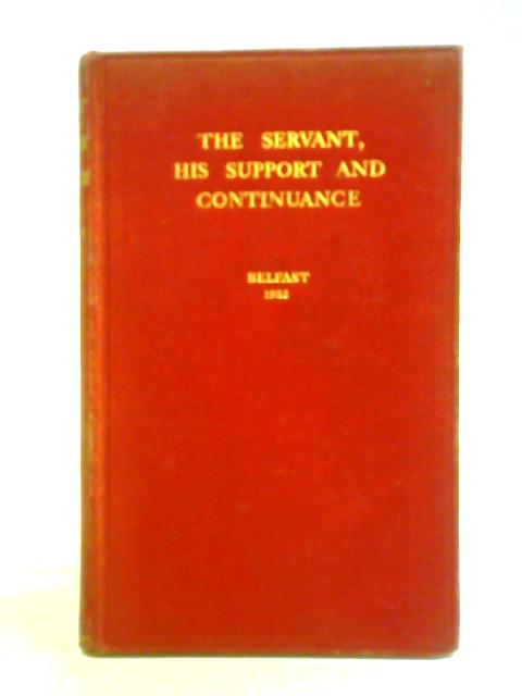 The Servant, his Support and Continuance