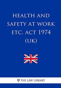Health and Safety at Work etc. Act 1974 (UK) 