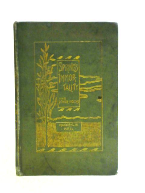 Spring's Immortality and Other Poems
