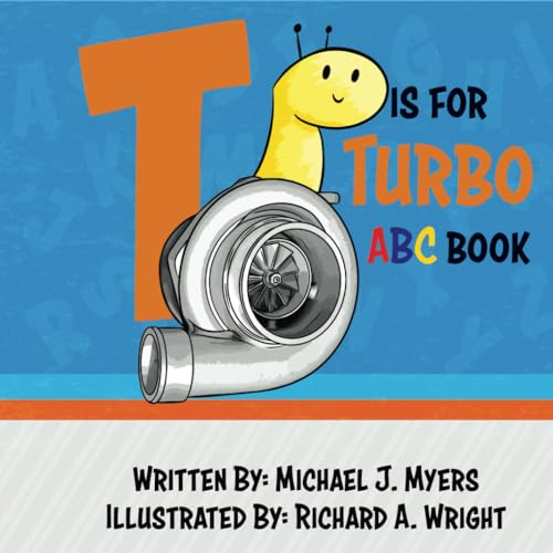 T is for Turbo: ABC Book (Motorhead Garage Series)