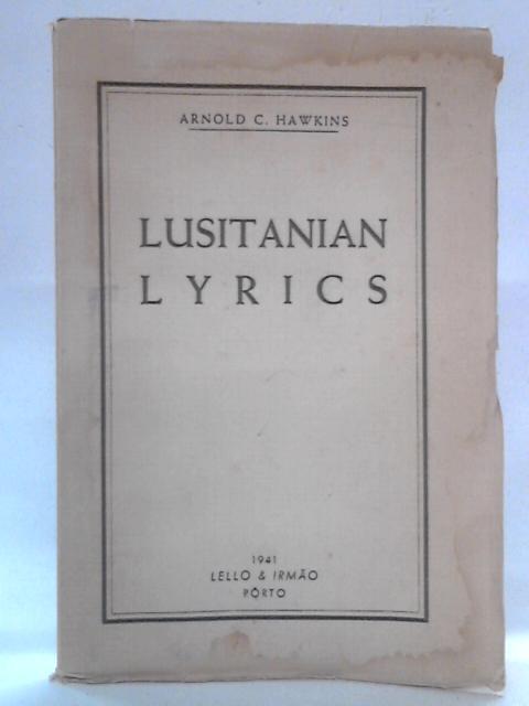 Lusitanian Lyric: Selections from the Poems of Pedro Homem de Mello
