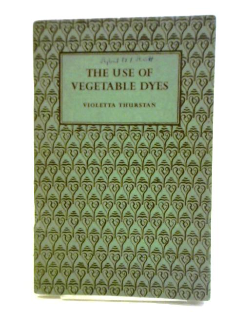 The Use of Vegetable Dyes