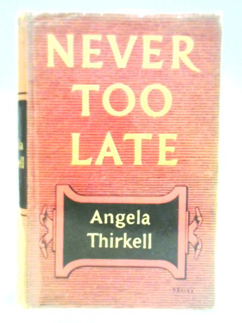Never Too Late