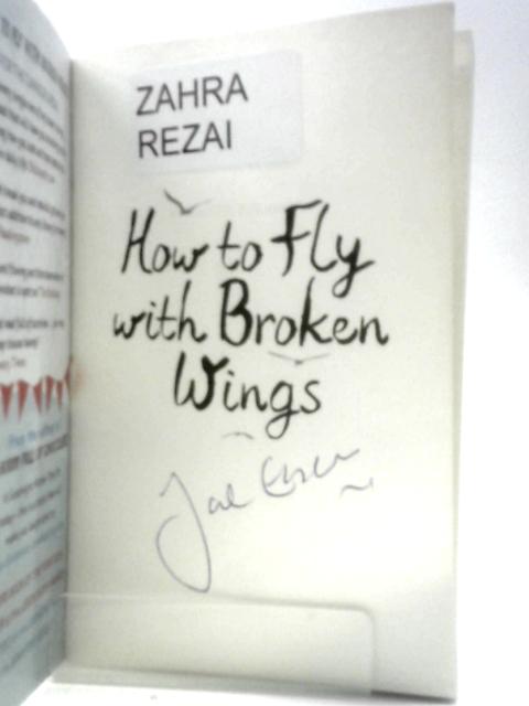 How to Fly with Broken Wings