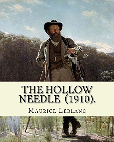 The Hollow Needle (1910). by