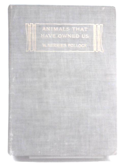 Animals That Have Owned Us