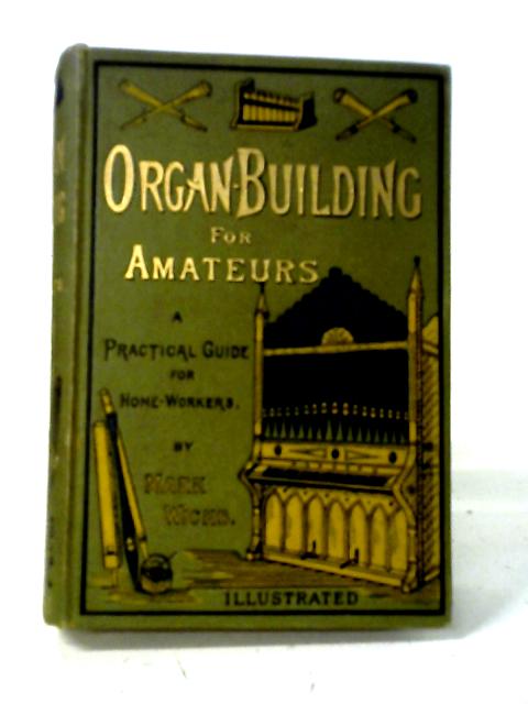 Organ Building for Amateurs