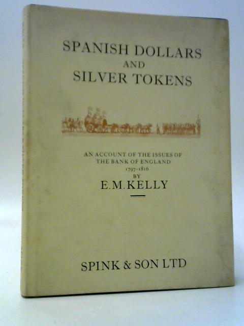 Spanish Dollars And Silver Tokens