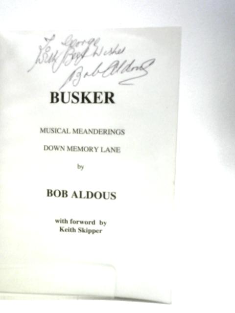 Busker: Musical Meanderings Down Memory Lane