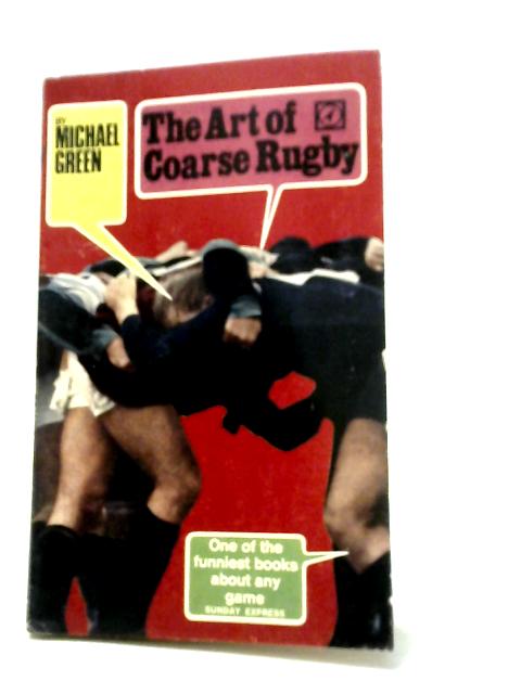 The Art of Coarse Rugby