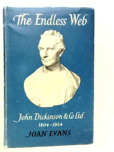 The Endless Web: John Dickinson & Co. Ltd, 1804-1954 
