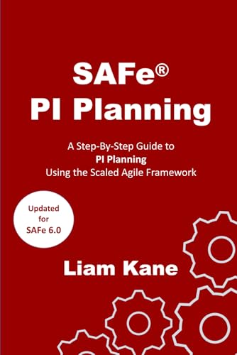 SAFe PI Planning: A Step-By-Step Guide