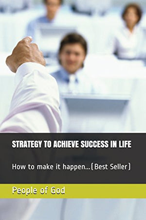 Strategy to Achieve Success in Life