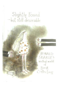 Slightly Foxed - But Still Desirable 